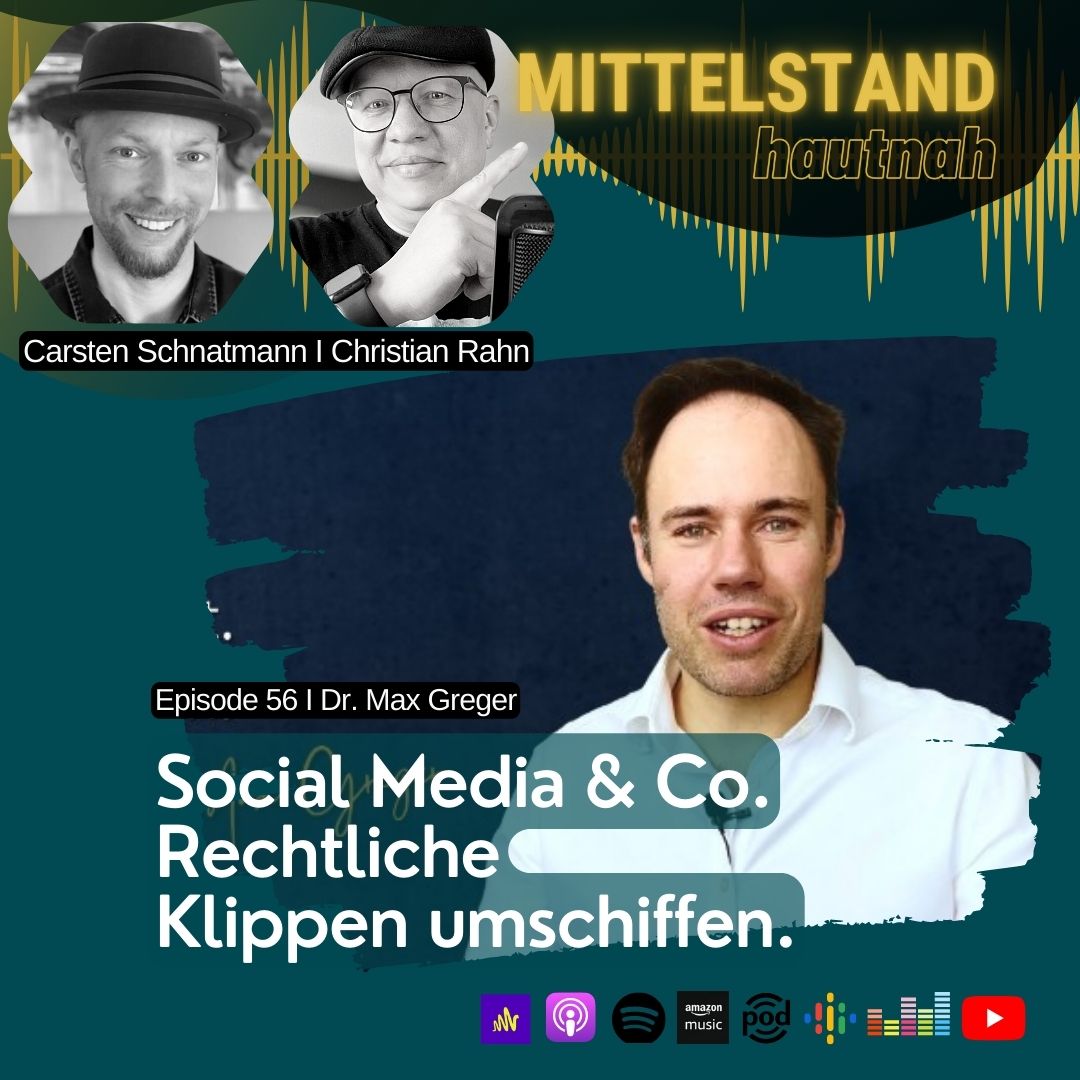 Podcast Social Media rechtliche Klippen Mittelstand hautnah Christian Rahn Max Greger