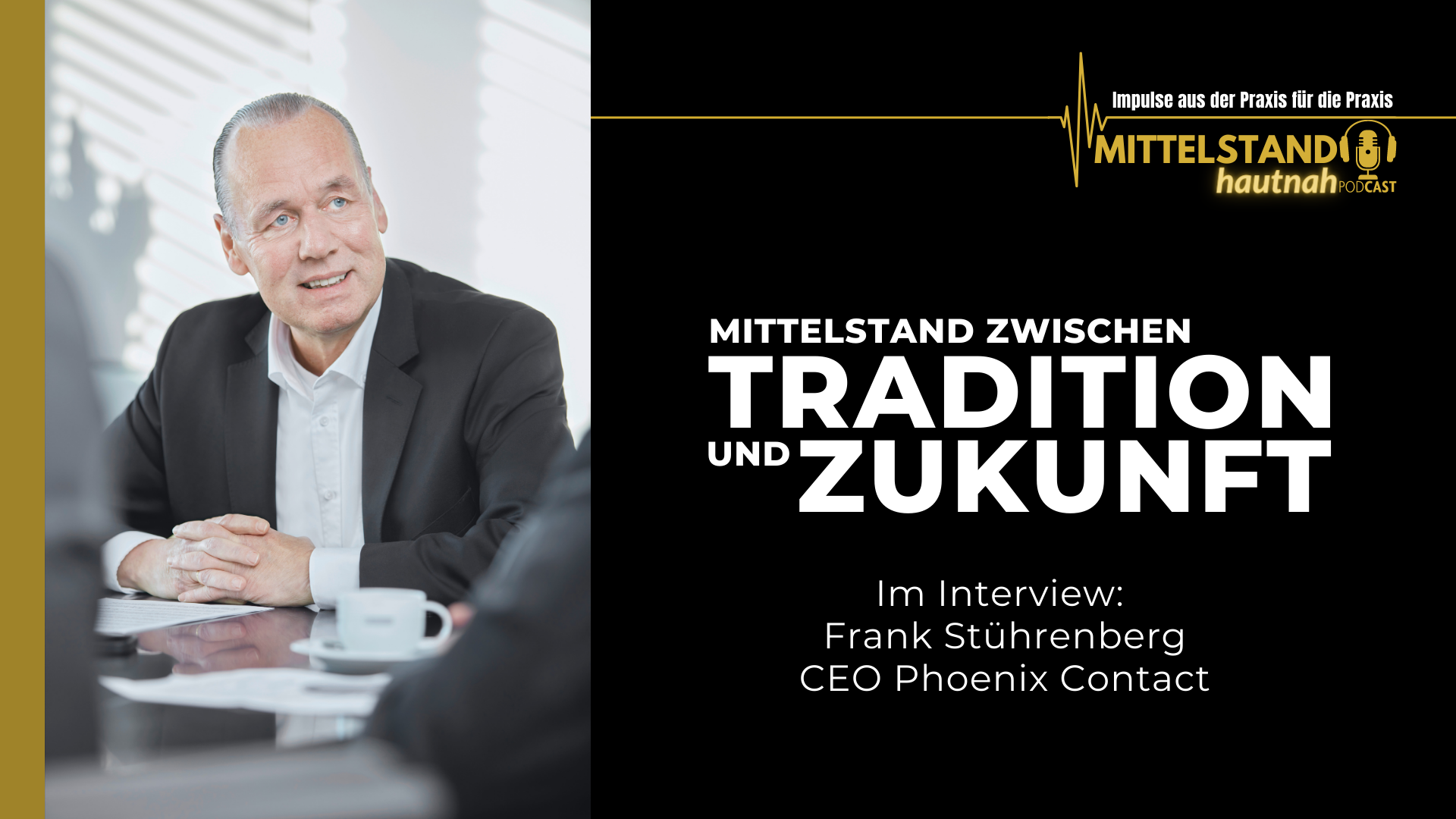 Christian Rahn (CMO2go) im Podcast Mittelstand hautnah Interview mit Frank Stührenberg (CEO Phoenix Contact Group)